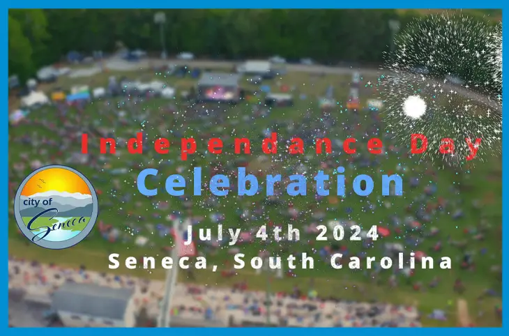 City of Seneca, SC - July 4th Celebrations - 2024